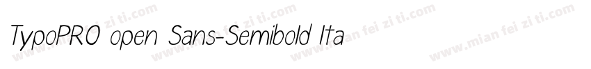 TypoPRO open Sans-Semibold ltalic字体转换